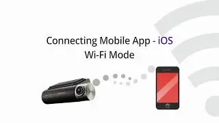 Thinkware F800/F800PRO: Connecting the Mobile App - Wi-Fi (iOS)