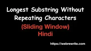 Longest Substring Without Repeating Characters | Sliding Window | Java