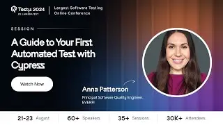 Unlocking Efficiency With Cypress | Anna Patterson | Testμ 2024 | LambdaTest