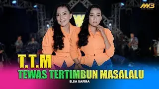 ELSA SAFIRA - TTM | TEWAS TERTIMBUN MASALALU | Ft. BINTANG FORTUNA ( Official Music Video )