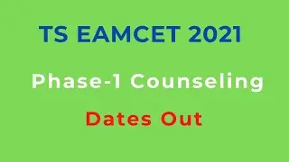 TS EAMCET  2021 Counseling Process | TS EAMCET  Counseling Dates 2021 |TS EAMCET 2021