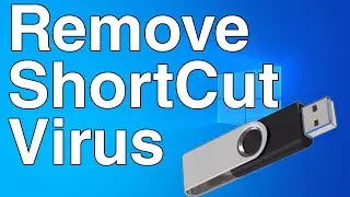 How To Remove Shortcut Virus From Pendrive / USB Drive (Quick & Easy)