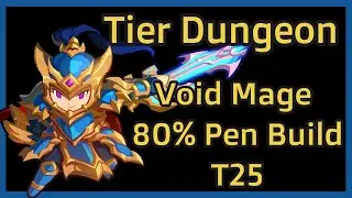 Raid the Dungeon: Tier Dungeon T25 Void Mage 80% Pen