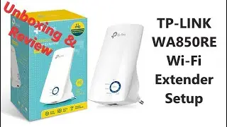 Tp Link TL-WA850RE Wifi Extender Setup & Unboxing Review