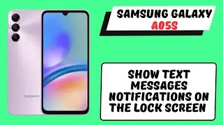 Show Text Messages Notifications on the Lock screen Samsung A05s || How to use text messages options