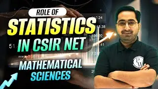 Role Of Statistics in CSIR NET Mathematical Sciences | CSIR NET 2023