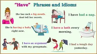 Lesson 118: Verb Collocations and phrases with HAVE | Idioms and expression with  Have