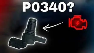 P0340 Trouble Code: Camshaft Position Sensor "A" Circuit (The Most Common Causes)