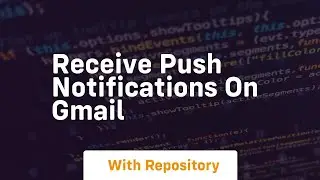 Receive push notifications on gmail