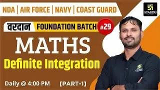 NDA, Air Force, Navy & Coastguard Math | Definite Integration | Ravikant Sir