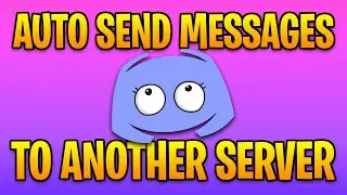 Auto Send ALL Discord Messages From One Server to Another