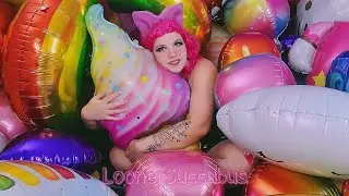 Looner Babe ASMR with pretty mylar balloons - LoonerSuccubus