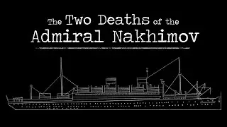 The Two Deaths of the Admiral Nakhimov