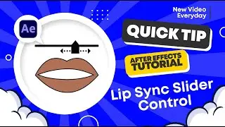 After Effects Tutorial | QUICK TIP | Lip Sync Slider Control