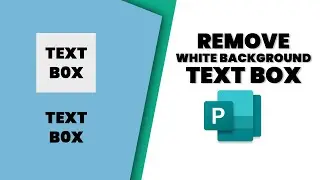 How to remove the white background from a text box in publisher