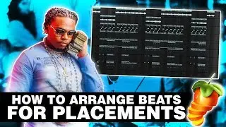 HOW TO ARRANGE/STRUCTURE YOUR BEATS FOR PLACEMENTS | FL Studio Tutorial