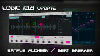 Logic 10.8 update: Sample Alchemy and Beat Breaker