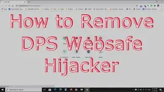 How to Remove DPS Websafe Hijacker from Google Chrome