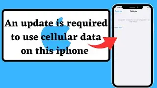 How to fix An update is required to use cellular data on this iphone| iOS 17 | iPad