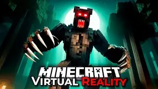 Minecraft VR With The Horrifying Manbear