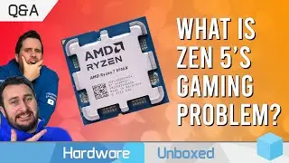 Why Isn't Zen 5 Better at Gaming? Is Black Myth Wukong Optimized? August Q&A [Part 1]