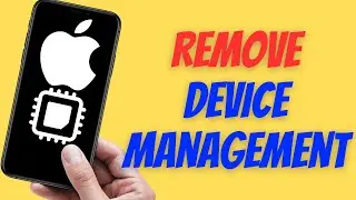 How To Remove Device Management From iPhone