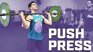 How to Get the Most Out of the Push Press - Push Press Tips