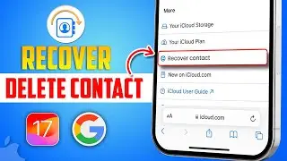 How to Recover Deleted Contacts from Google Account or iCloud to iPhone | Restore Deleted Contacts