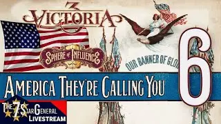 America They're Calling You | Victoria 3 Sphere of Influence | Livestream 6