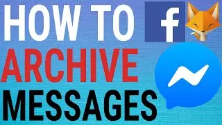 How To Archive & Unarchive Messages On Messenger