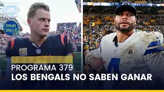 Prescott rescata a Cowboys, los Bengals no saben ganar y Rodgers preocupa (Programa 379)