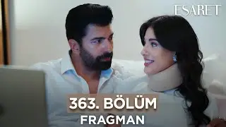 Esaret Dizisi 363. Bölüm Fragmanı (19 Haziran Çarşamba) @esaretdizisi ​