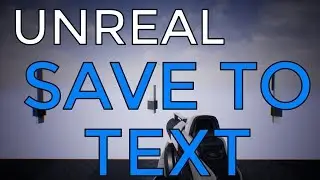 UE4 / Unreal Engine 4 / Saving to Text File (CSV) C++