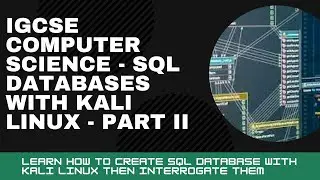 IGCSE Computer Science 2023-25 ​​- Topic 9 DATABASES - Part 2