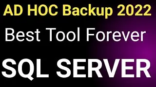 Ad  hoc backup SQL Server || Hoe to take || Backup SQL Server