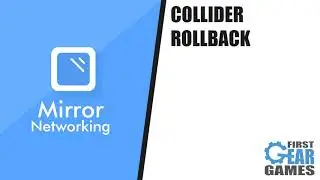 Unity Multiplayer With Mirror - Collider Rollback [v3] (Project)