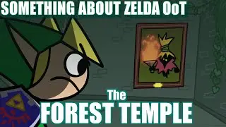 Something About Zelda Ocarina of Time: The FOREST TEMPLE (Lights & Loud Sound Warning) 🌳🧝🏻🌳