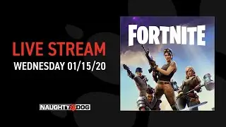 Naughty Dog Live: Fortnite