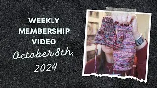 October 8th, 2024 / Weekly Membership Video