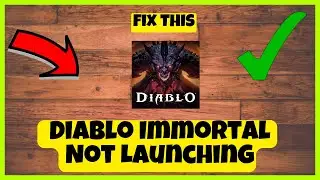 How to Fix  Diablo Immortal Not Launching Problem 2023 ||  Diablo Immortal Steam Launch issue FIXED