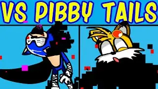 Friday Night Funkin' VS.TAILS BOOM AND FRIENDS CORRUPTED | Come and Learn with Pibby!