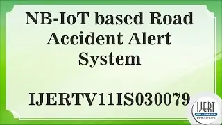 NB-IoT based Road Accident Alert System