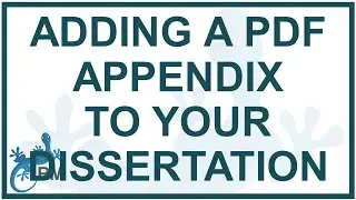 Adding a PDF appendix to your dissertation | Quick and easy