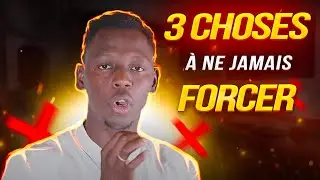 3 CHOSES QUE TU NE DOIS JAMAIS FORCER DANS LA VIE (LACHE PRISE)