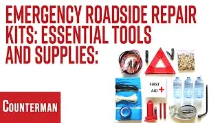 Emergency Roadside Repair Kits: Essential Tools and Supplies