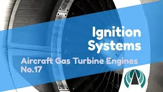 Ignition Systems - Aircraft Gas Turbine Engines #17