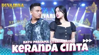 KERANDA CINTA_Laila Ayu Ft Bayu Pratama_ DIVARINA Music