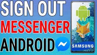 How To Logout Of Messenger On Android