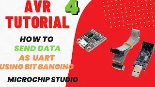 AVR Tutorials #4. How to send data via UART || Bit Banging