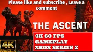 THE ASCENT - 4K 60 FPS GAMEPLAY - XBOX SERIES X